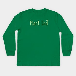 Plant Dad (Light) Kids Long Sleeve T-Shirt